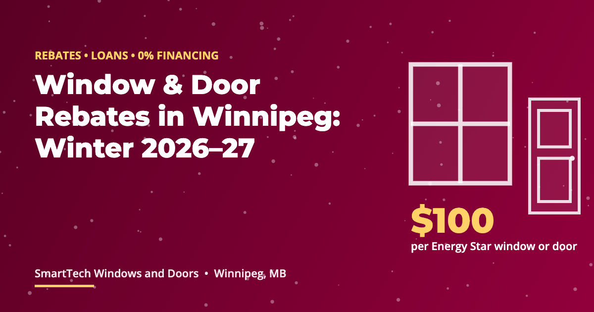 Winnipeg window and door rebates for winter 2026 to 2027, Efficiency Manitoba $100 per Energy Star unit
